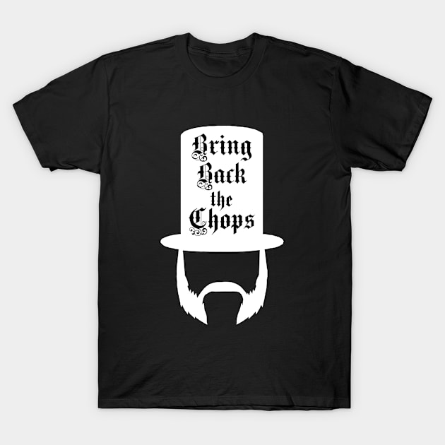 Bring Back the Chops (White) T-Shirt by Sifs Store